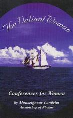 The Valiant Woman: Conferences for Woman